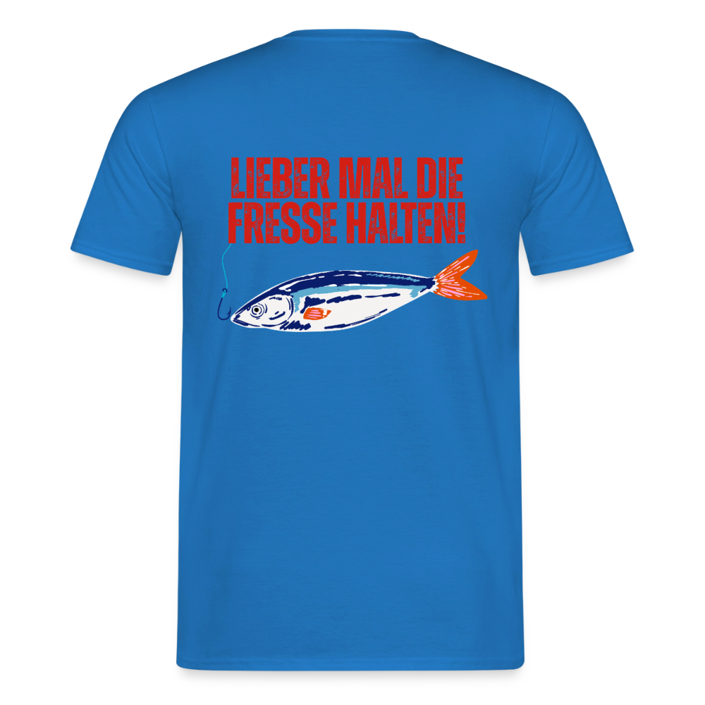 Unisex T-Shirt "Lieber mal die Fresse halten" - Royalblau