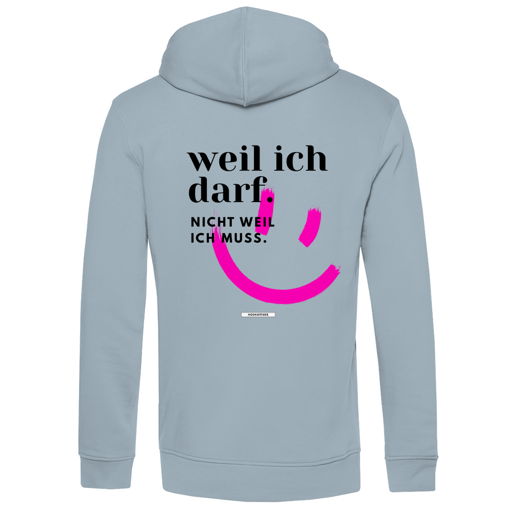 Hoodie "Weil ich darf"