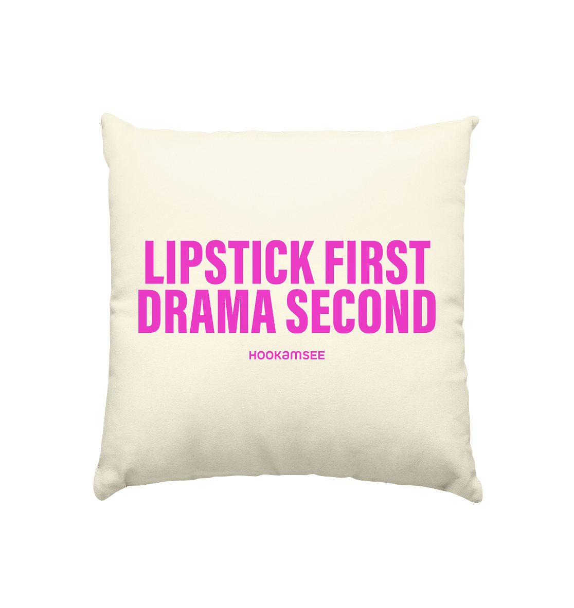 LIPSTICK FIRST ... Kissen