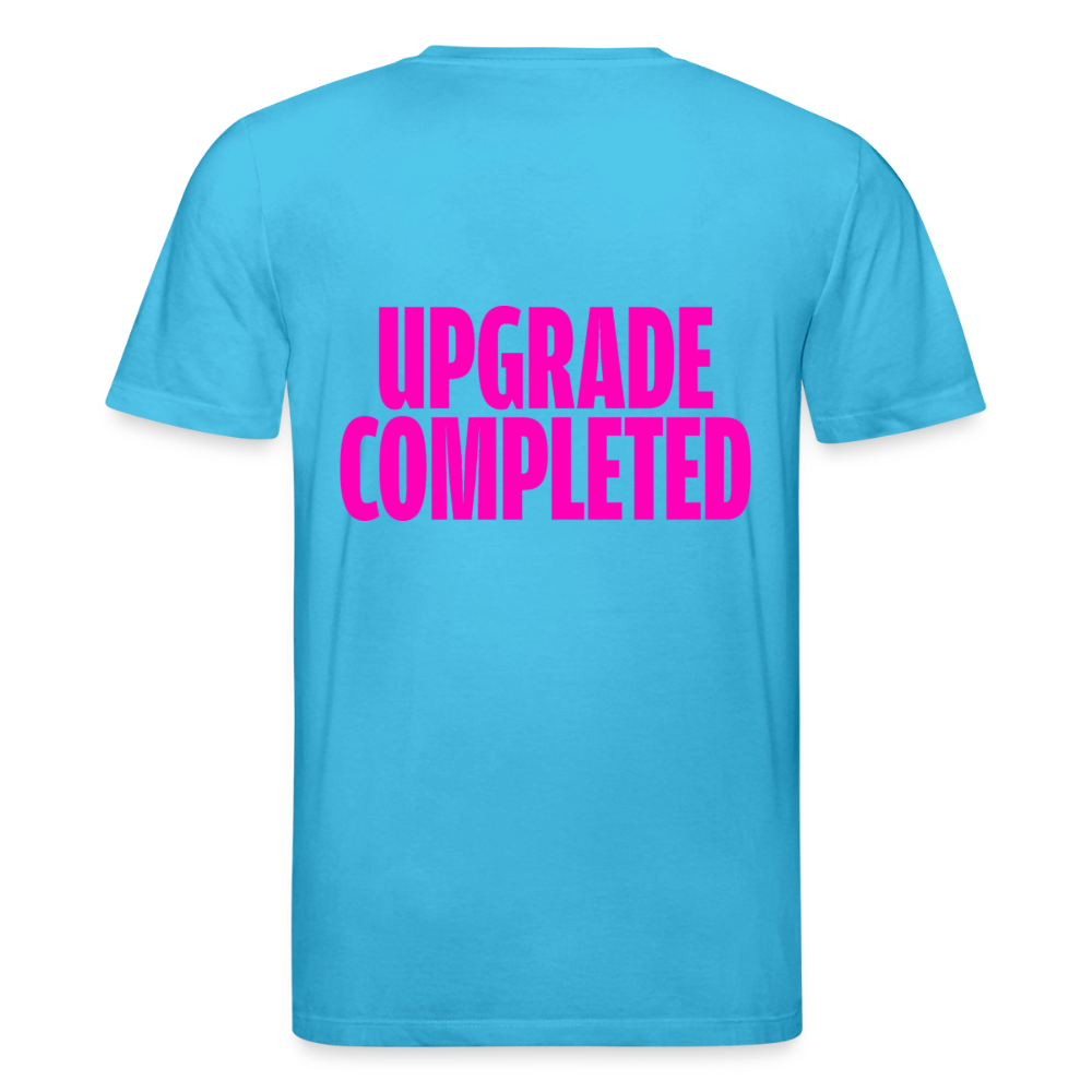 UPGRADE COMPLETED Unisex T-Shirt - Aquablau