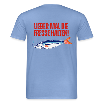 Unisex T-Shirt "Lieber mal die Fresse halten" - Carolina Blue