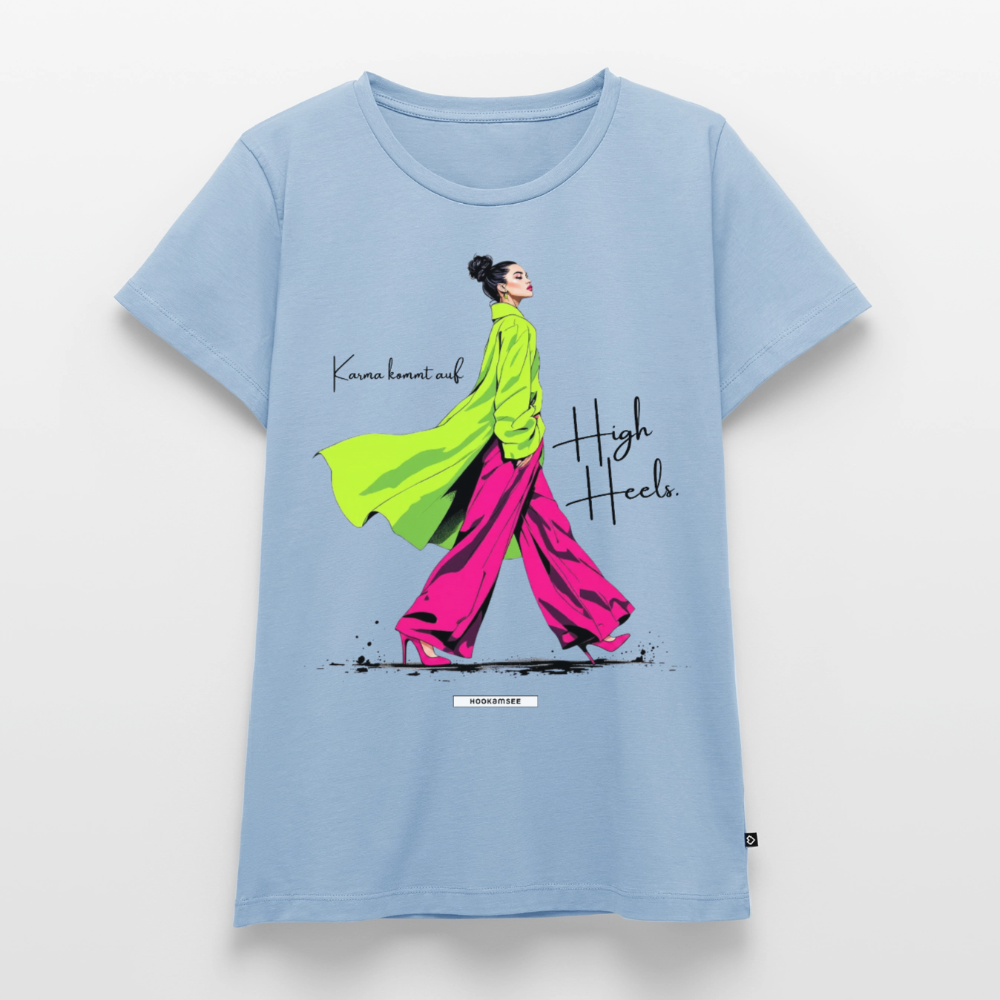 Shirt Karma kommt auf High Heels - Hellblau