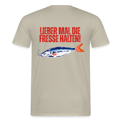Unisex T-Shirt "Lieber mal die Fresse halten" - Sandbeige
