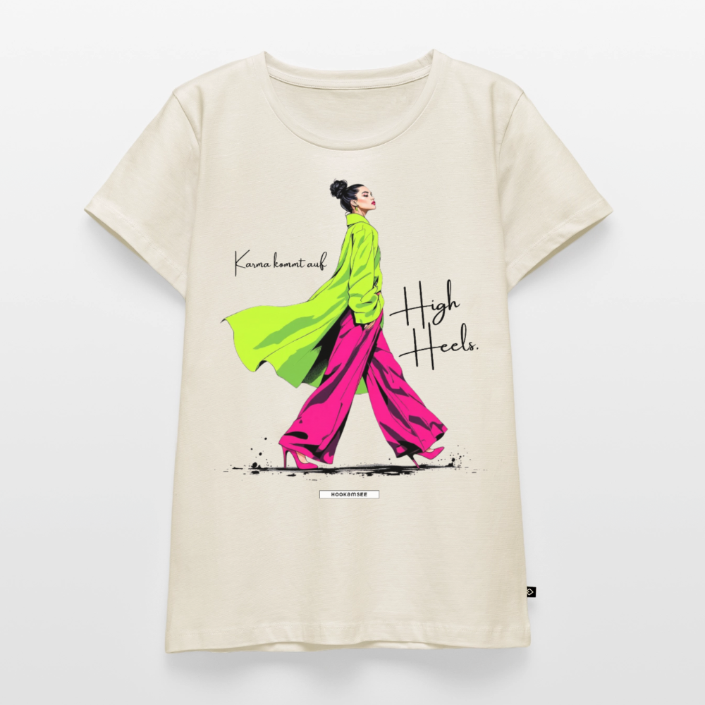 Shirt Karma kommt auf High Heels - Naturweiß