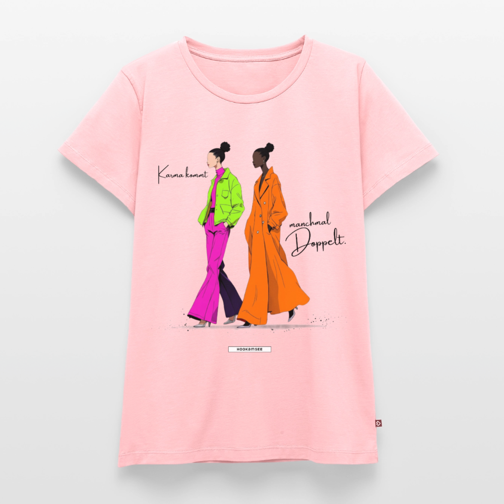 Shirt Karma kommt manchmal doppelt. - Rosa