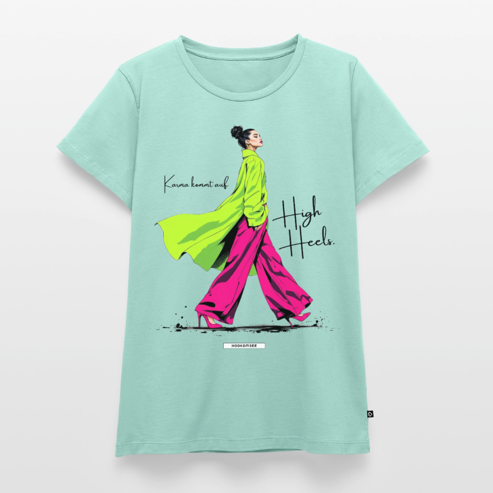 Shirt Karma kommt auf High Heels - Mint 