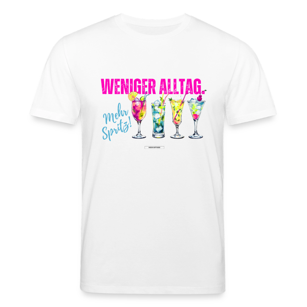 Shirt "Weniger Alltag. Mehr Spritz!" - Weiß