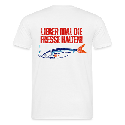 Unisex T-Shirt "Lieber mal die Fresse halten" - Weiß