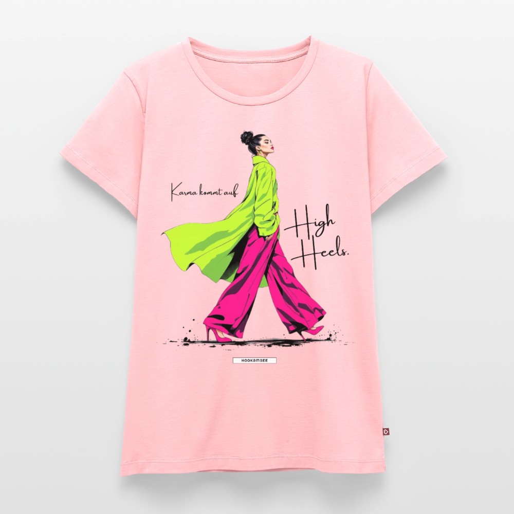 Shirt Karma kommt auf High Heels - Rosa