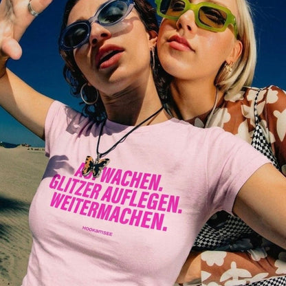 Shirt "Aufwachen. Glitzer auflegen. Weitermachen."