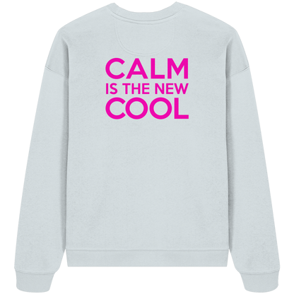 Organic Oversize Sweatshirt – CALM IS THE NEW COOL