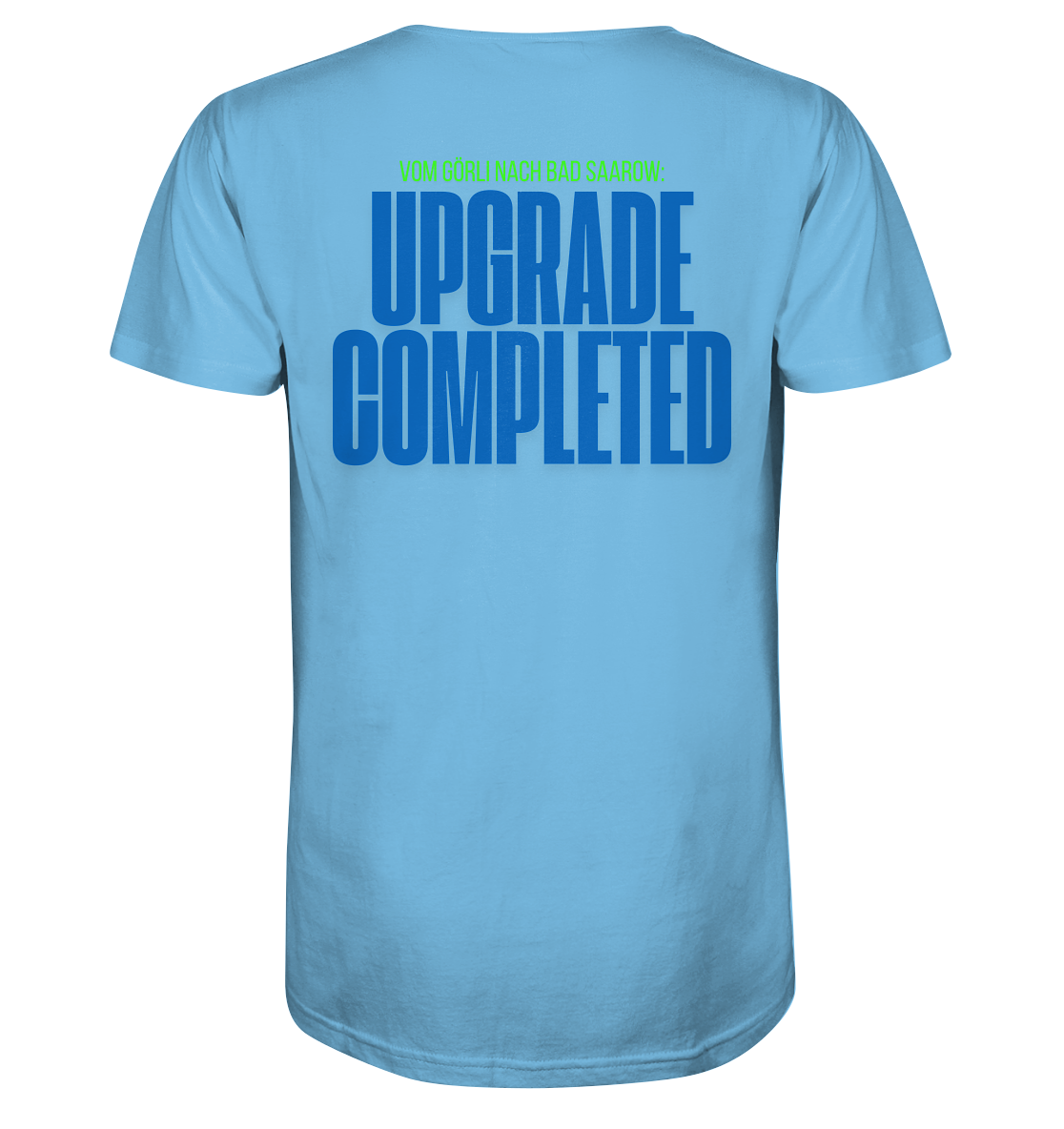 Unisex Shirt – UPGRADE COMPLETED Edition