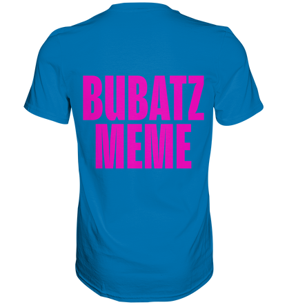 BUBATZ MEME Shirt
