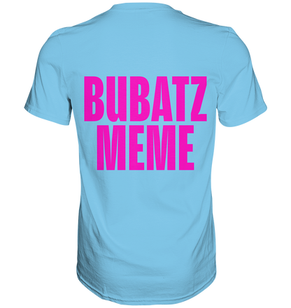 BUBATZ MEME Shirt