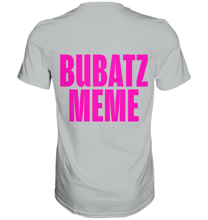 BUBATZ MEME Shirt