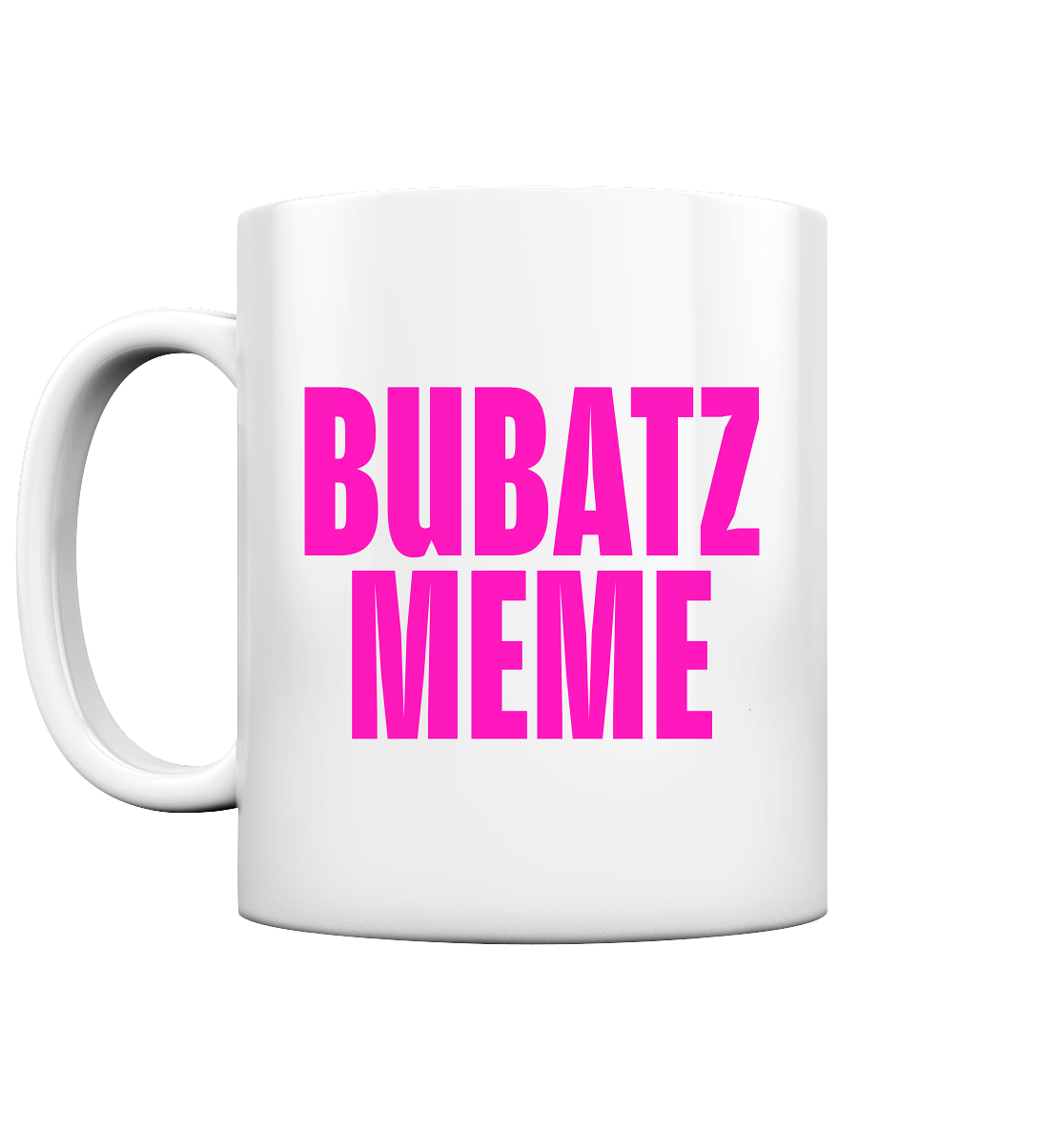BUBATZ MEME Tasse