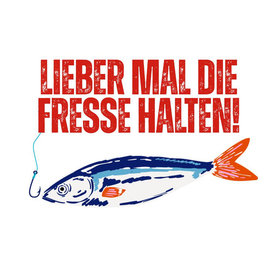 Statement Grafik mit Schriftzug Lieber mal die Fresse halten und Fisch Illustration modernes provokantes Design für Hoodie